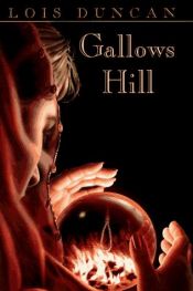 book cover of Gallows Hill by Lois Duncan