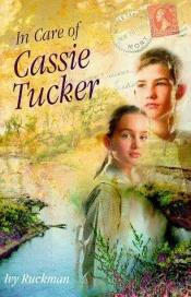 book cover of In Care of Cassie Tucker by Ivy Ruckman