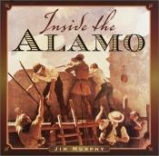 book cover of Inside the Alamo by Jim Murphy