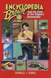 book cover of Encyclopedia Brown and the Case of the Slippery Salamander by Donald J. Sobol