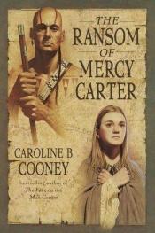 book cover of Lösegeld für Mercy Carter by Caroline B. Cooney