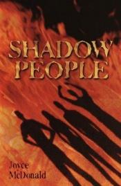 book cover of Shadow People by Joyce McDonald