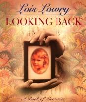 book cover of Looking Back by 洛伊丝·洛利