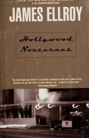 book cover of Hollywood Nocturnes by ジェイムズ・エルロイ