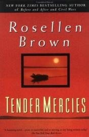 book cover of Tender mercies by Rosellen Brown