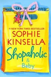 book cover of Shopaholic & Baby (Shopaholic) (#5 in series) by Sophie Kinsella