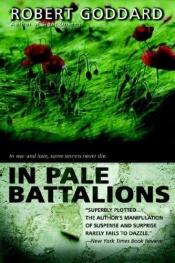 book cover of In Pale Battalions by ロバート・ゴダード
