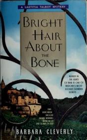 book cover of Bright Hair About the Bone (Laetitia Talbot #02) by Barbara Cleverly