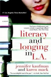 book cover of Literacy and Longing in L.A by Jennifer Kaufman|Karen Mack