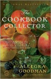 book cover of The Cookbook Collector by Allegra Goodman