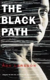 book cover of The Black Path by オーサ・ラーソン