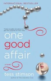 book cover of One Good Affair by Tess Stimson