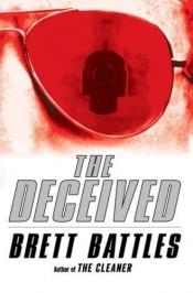 book cover of The Deceived [Jonathan Quinn #2] by Brett Battles