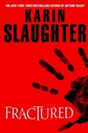 book cover of Pęknięcie by Karin Slaughter