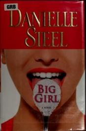 book cover of Big Girl: A Novel AYAT 10 by دانیل استیل