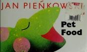 book cover of PET FOOD (Little Monsters) by Jan Pienkowski