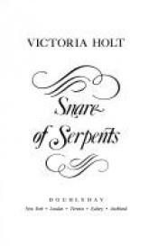 book cover of Snare of Serpents by Victoria Holt
