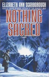 book cover of Nothing Sacred by Elizabeth Ann Scarborough