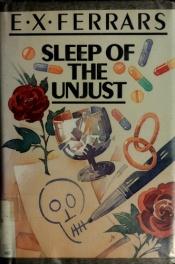 book cover of Sleep of the Unjust by E. X. Ferrars