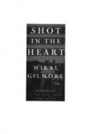 book cover of Shot in the Heart by Mikal Gilmore