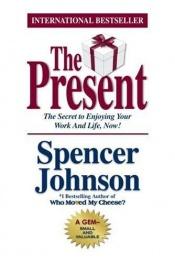 book cover of The Precious Present by Spencer Johnson