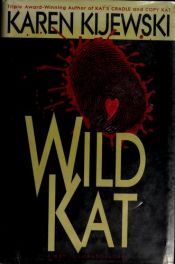 book cover of Wild Kat by Karen Kijewski