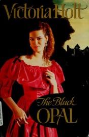 book cover of The Black Opal by Eleanor Burford