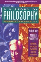 book cover of A History of Philosophy Volume 8. Part II Modern Philosophy Bentham to Russell Part II by Frederick Copleston