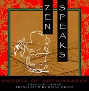 book cover of Zen Speaks by Chung Tsai Chih