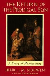 book cover of El Regreso del hijo pródigo : meditaciones ante un cuadro de Rembrandt by Henri Nouwen