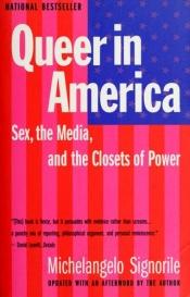 book cover of Queer in America by Michelangelo Signorile