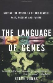 book cover of The Language of Genes: Solving the Mysteries of Our Genetic Past, Present, and Future by Steve Jones