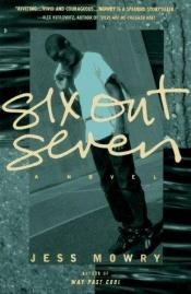 book cover of Six out seven by Jess Mowry