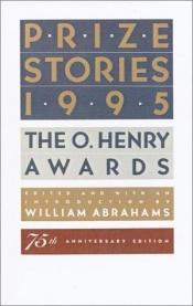 book cover of Prize Stories 1995 (Prize Stories) by William Abrahams