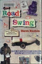 book cover of Road Swing by Steve Rushin