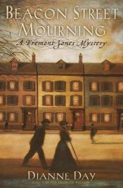 book cover of B070923: SF6 - Beacon Street Mourning: A Fremont Jones Mystery by Dianne Day