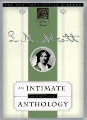book cover of Louisa May Alcott: An Intimate Anthology: The New York Public Library Collector's Edition (New York Public Library Colle by Λουίζα Μέι Άλκοτ
