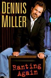 book cover of Ranting Again by Dennis Miller