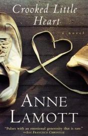 book cover of Crooked Little Heart by Anne Lamott