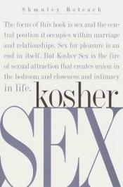 book cover of Kosher Sex by Shmuley Boteach