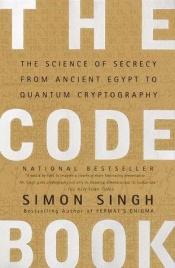 book cover of The Code Book. The Secret History of Codes and Code-breaking.: The Secret History of Codes and Code-breaking by Simon Singh