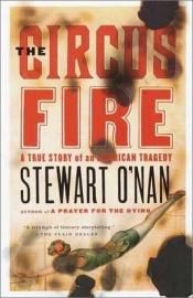book cover of The circus fire by Stewart O'Nan