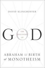 book cover of The Discovery of God by David Klinghoffer