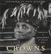 book cover of Crowns : portraits of Black women in church hats by Michael Cunningham