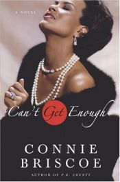 book cover of Can't Get Enough by Connie Briscoe