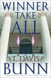 book cover of Winner Take All by T. Davis Bunn