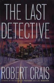 book cover of The Last Detective by ロバート・クレイス