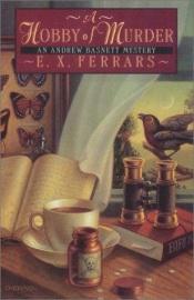 book cover of A Hobby of Murder by E. X. Ferrars