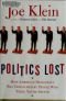 Az elveszett politika : Hogyan trivializálták az amerikai demokráciát azok, akik hülyének nézik az embert?
