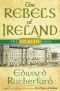 The rebels of Ireland : the Dublin saga
